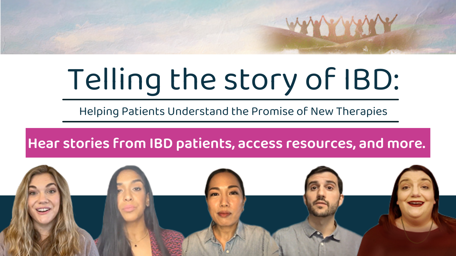 Telling the story of IBD: Helping Patients understand the Promise of New Therapies